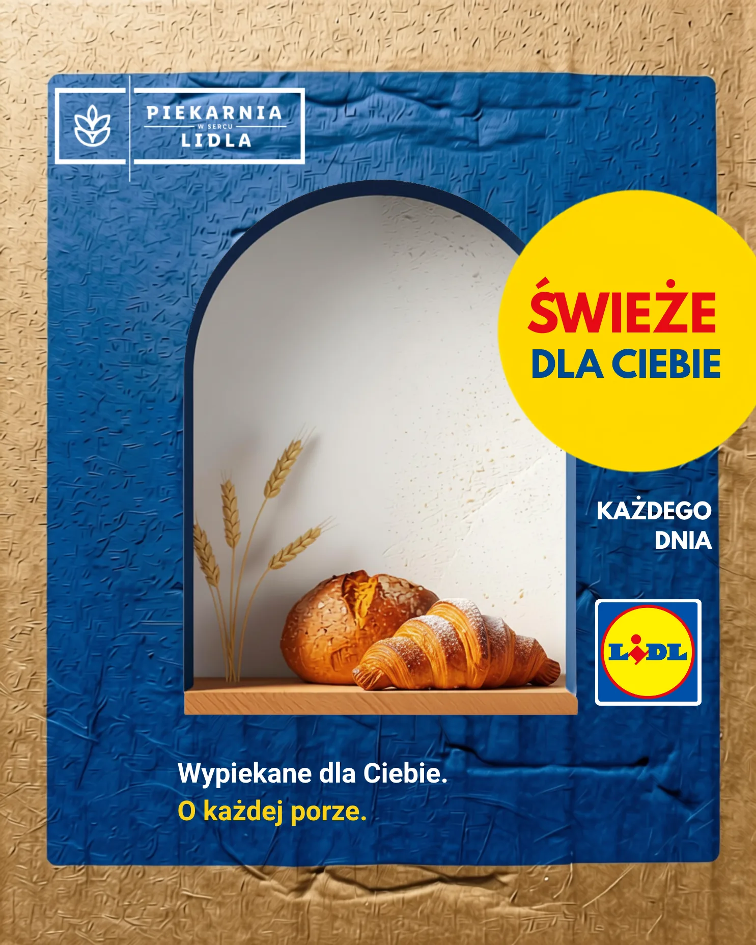 Reklama Piekarni Lidla na plakacie: hasło „Świeże dla Ciebie, każdego dnia”